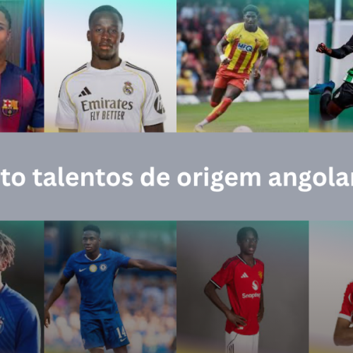 Oito talentos de origem angolana espalham-se por vários clubes europeus